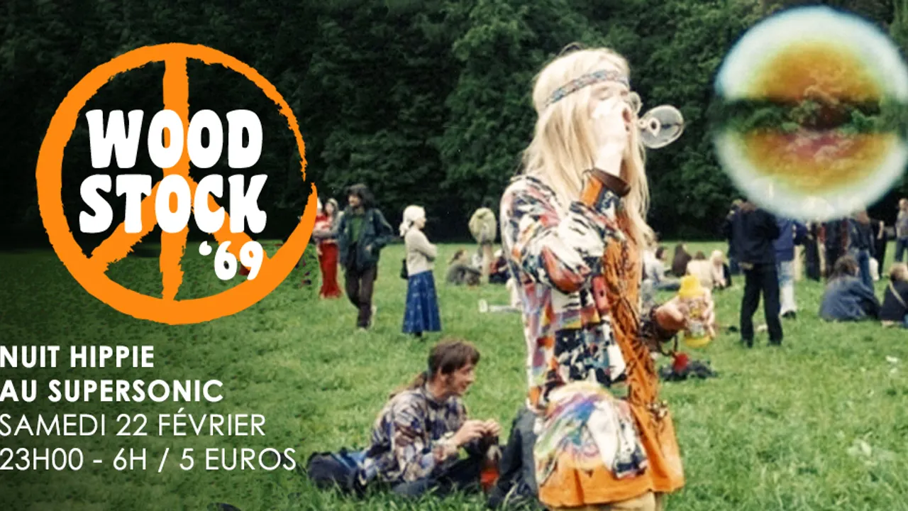 Woodstock '69 // Nuit Hippie du Supersonic