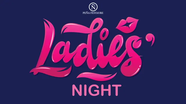 Ladies' Night X Peña Festayre