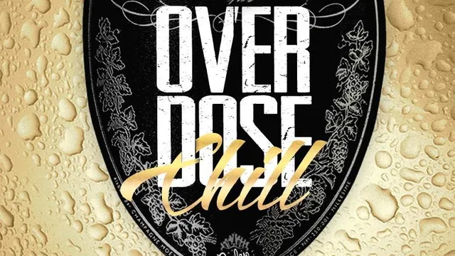 OVERDOSE CHILL