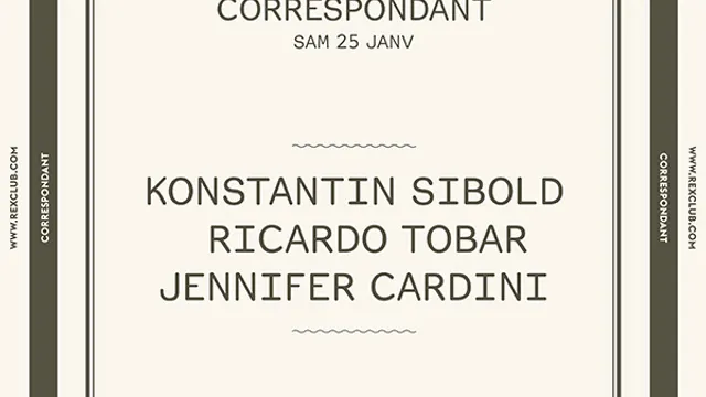 Correspondant: Jennifer Cardini, Ricardo Tobar, Konstantin Sibold