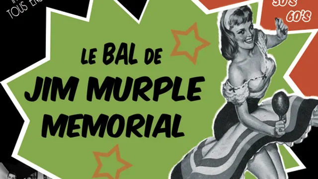 LE BAL DE JIM MURPLE MEMORIAL