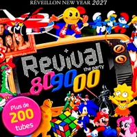 REVIVAL NEW YEAR PARTY 2027 ANNÉES 80-90-00