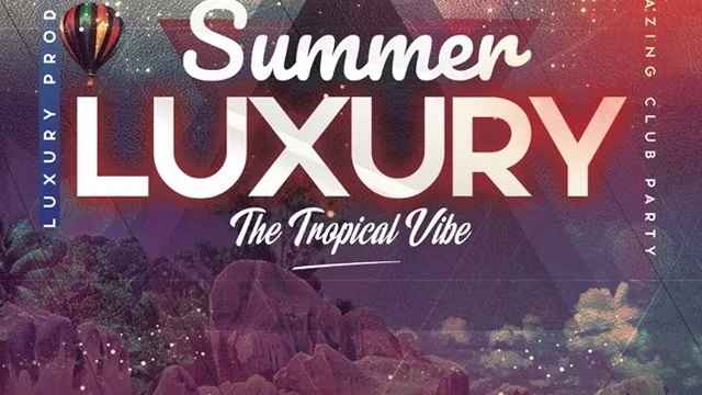Summer Luxury : The Tropical Vibe