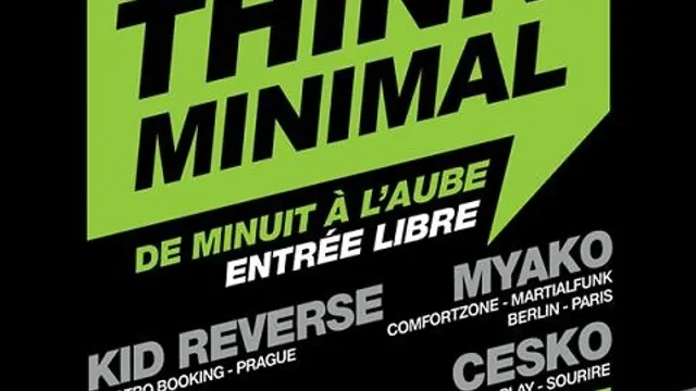 THINK MINIMAL invite MYAKO et KID REVERSE @ L'opa