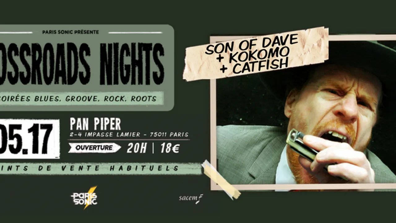 SON OF DAVE + KO KO MO + CATFISH - Crossroads Night #5