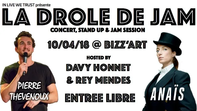 La DROLE de JAM - Special Guests ANAÏS & Pierre Thevenoux