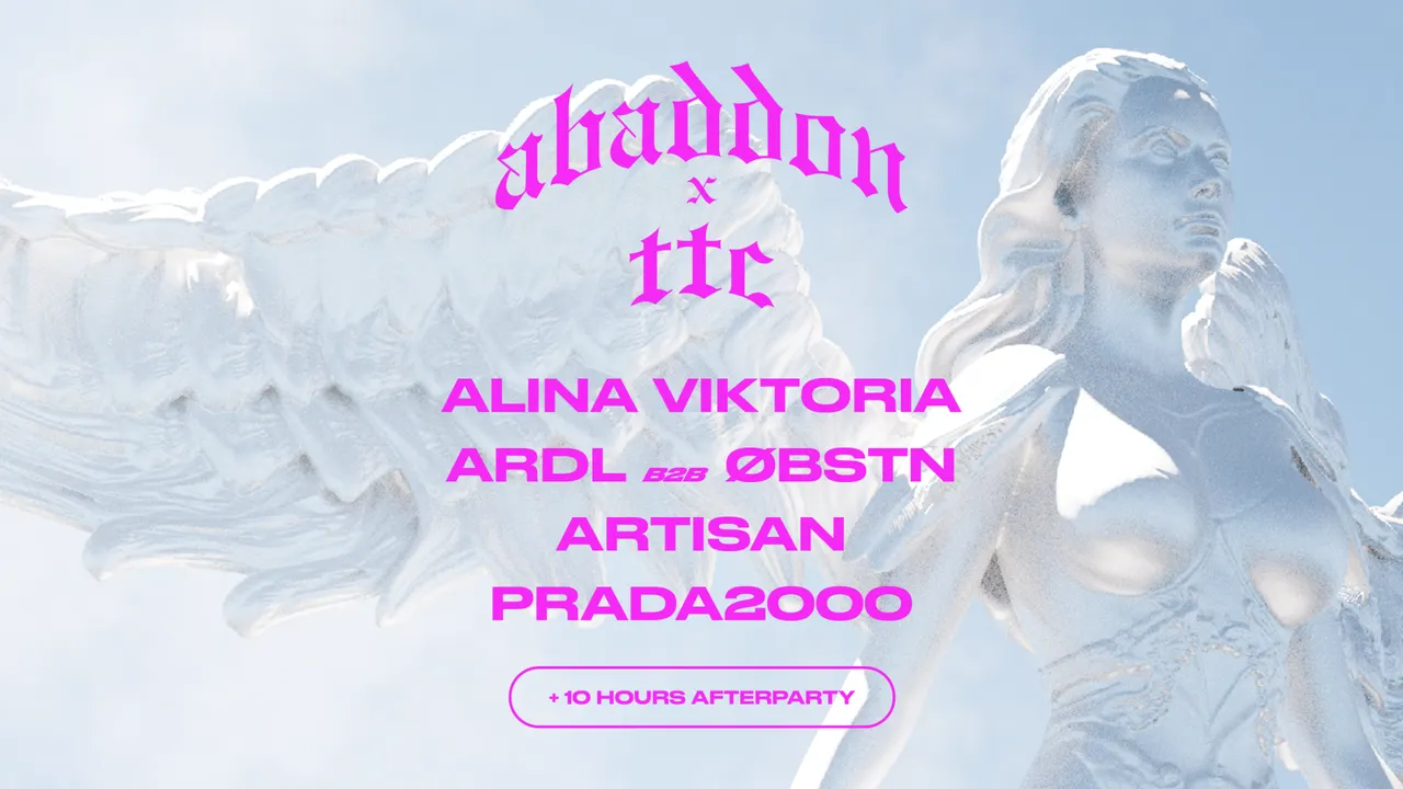 TTC x ABADDON : ARDL B2B OBSTN, Prada2000, Artisan & more