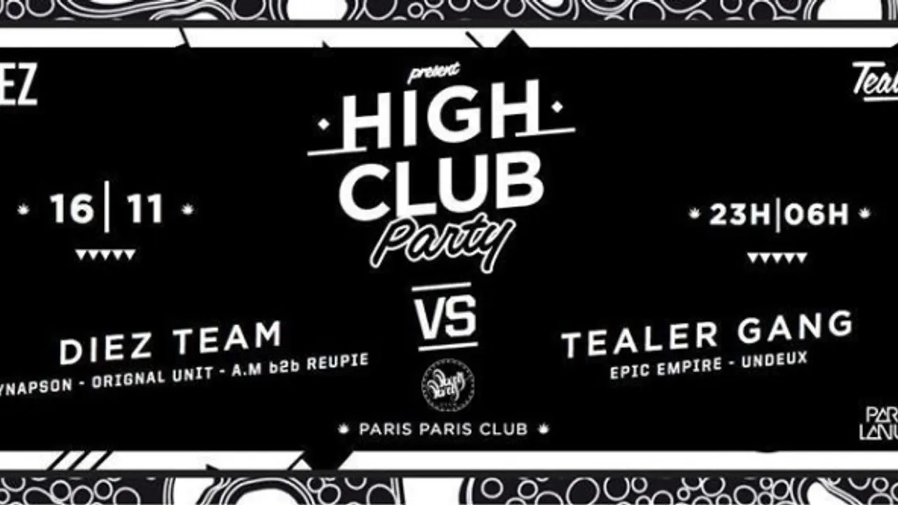 Diez & Tealer Present High Club Party w Synapson & Tealer Gang & More