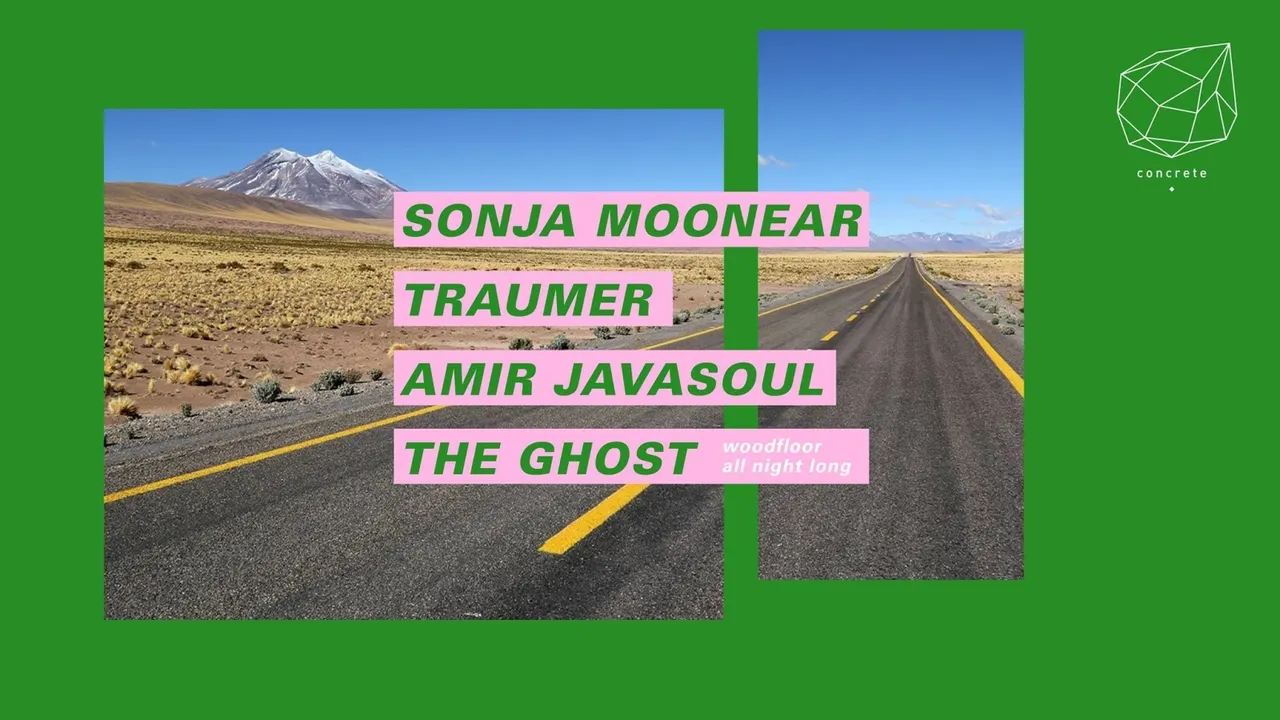 Concrete: Sonja Moonear, Traumer, Amir Javasoul, The Ghost