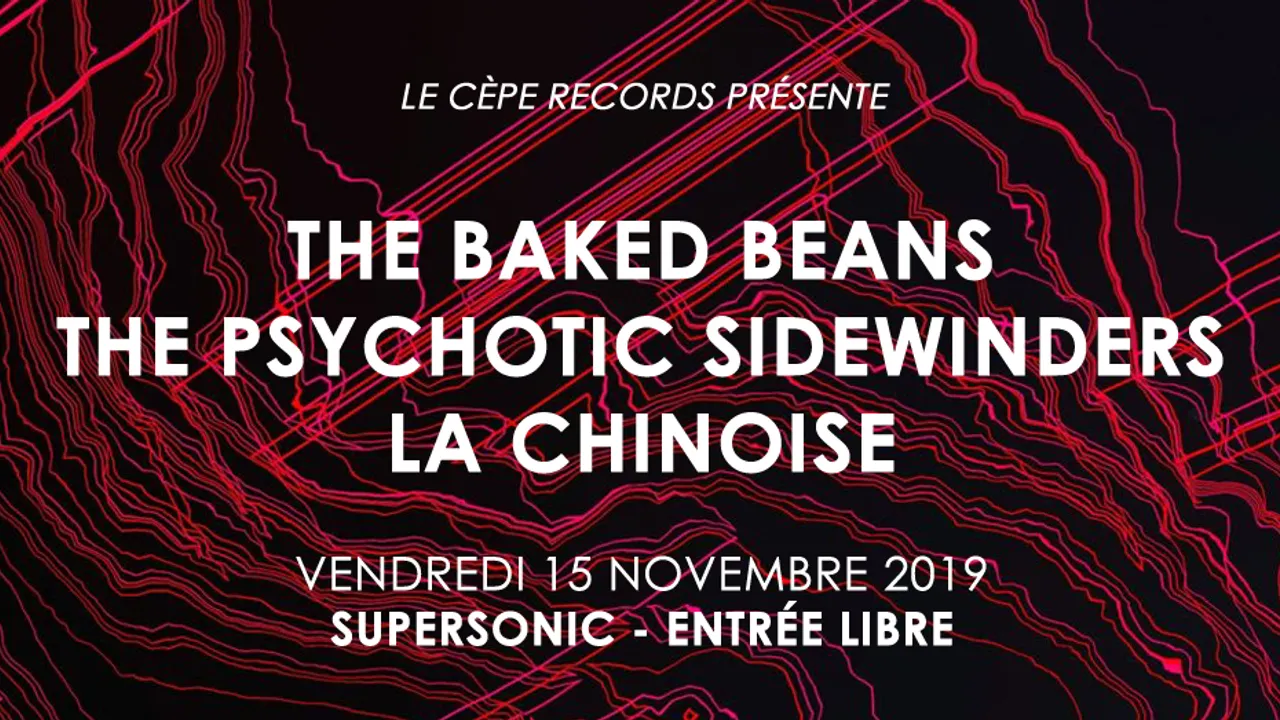 The Baked Beans / The Psychotic Sidewinders / La Chinoise