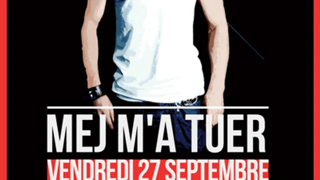 Mej M'a Tuer
