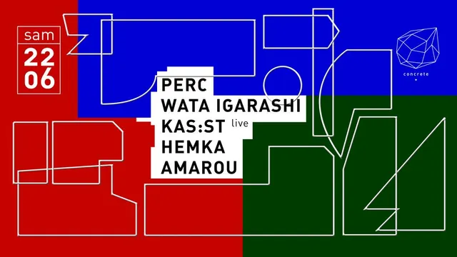 Concrete: Perc, Wata Igarashi, Kas:st (Live), Hemka, Amarou
