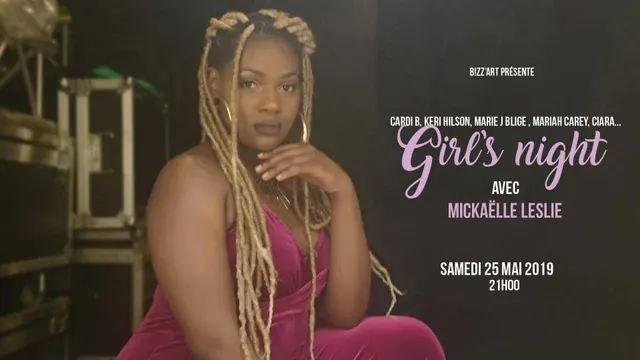 Girls Night ft. Mickaëlle Leslie