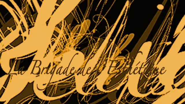 La Brigade de l'Esthétique