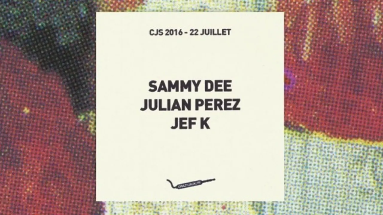 CJS 2016 #04 : Sammy Dee, Julian Perez, jef k