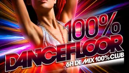 100% DANCEFLOOR (2000-2010)