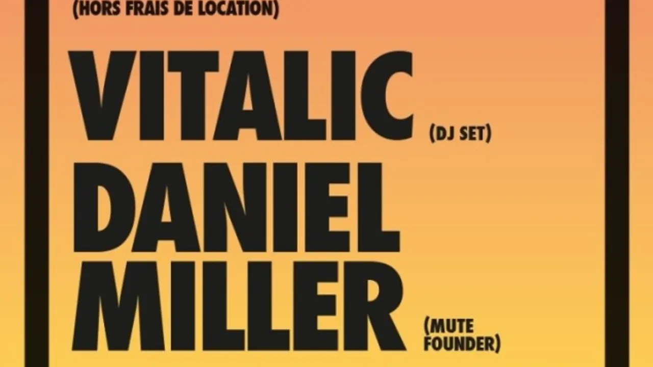 Pias Nites w/ Vitalic, Daniel Miller et East India Youth