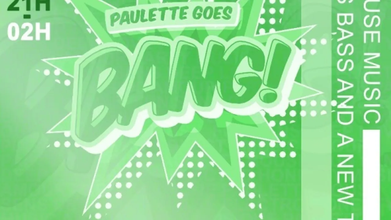 Paulette goes bang, all night long