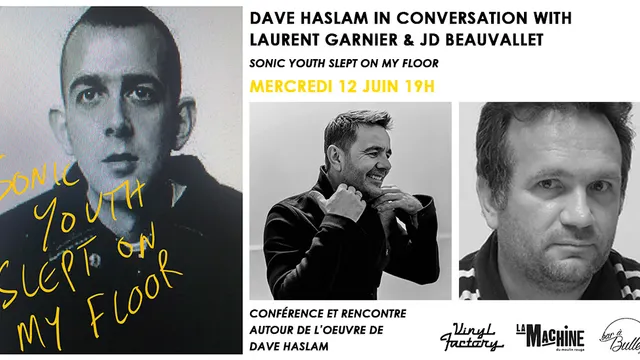 Dave Haslam in-conversation with Laurent Garnier & JD Beauvallet