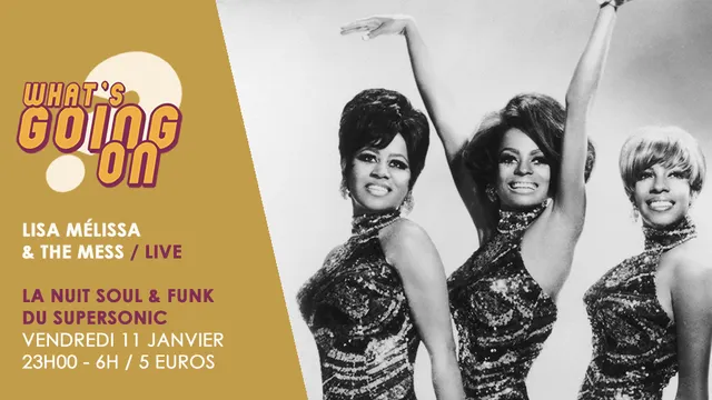 What's Going On? Nuit Soul & Funk du Supersonic