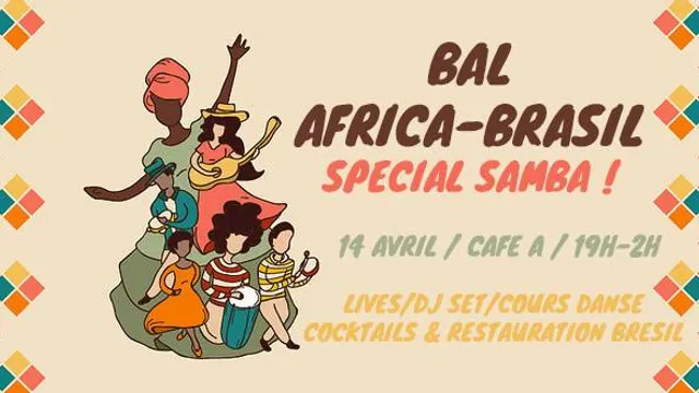 Bal Africa-Brasil spécial Samba !