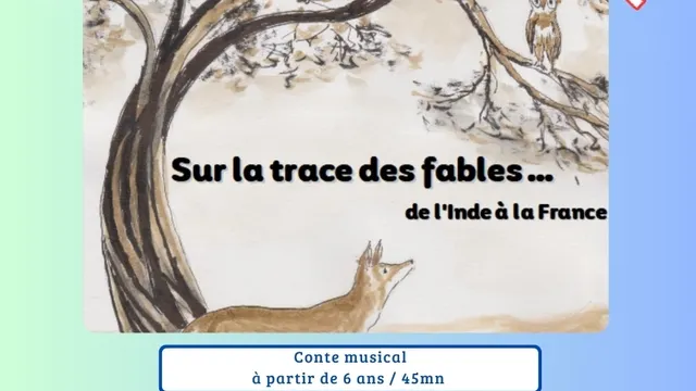 Sur la trace des fables de La Fontaine...  Contes de l'Inde à la France