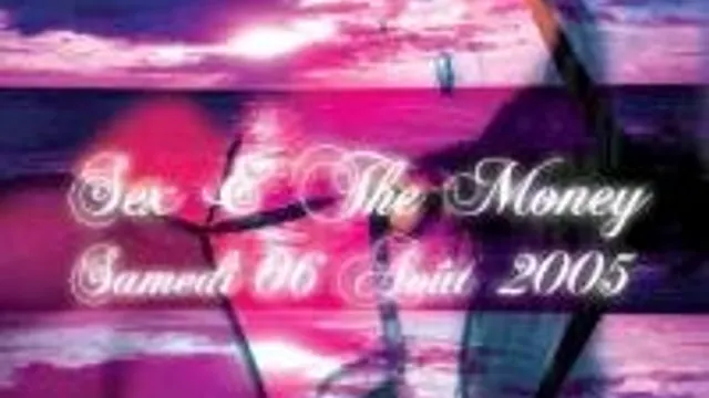 Sex & The Money