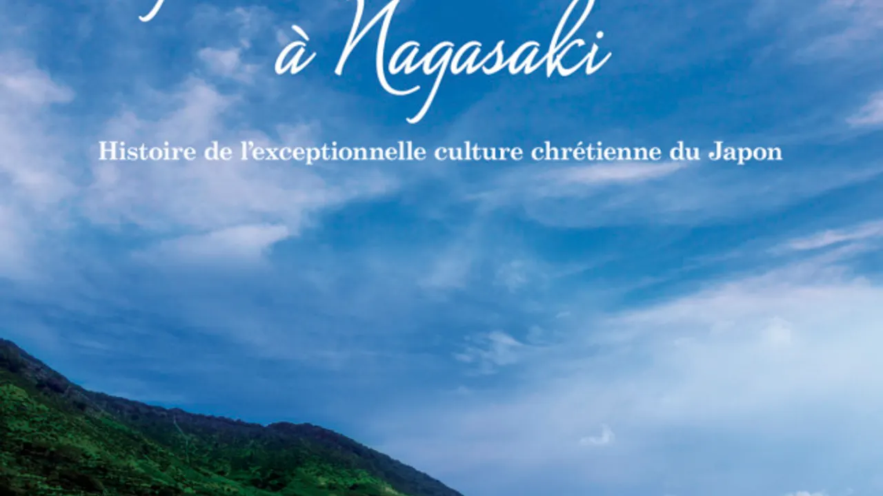 Eglises Et Sites Chrétiens À Nagasaki : Histoire de l’exceptionnelle culture chrétienne du Japon