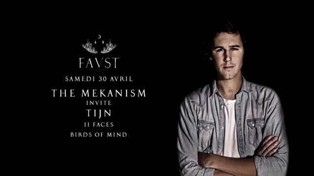 Faust : The Mekanism invite Tijn, II Faces, Birds of Mind