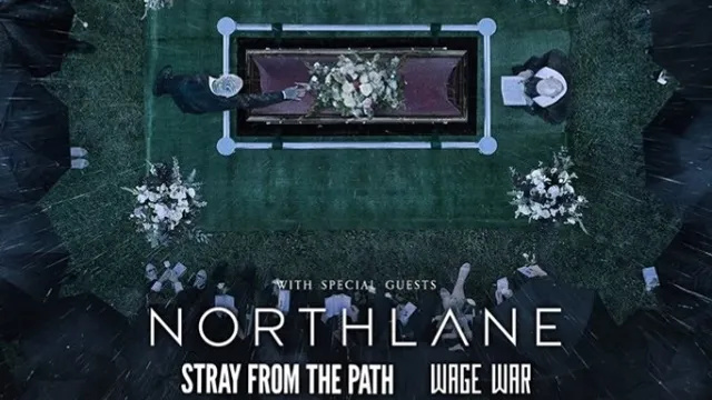 THE AMITY AFFLICTION + NORTHLANE + STRAY FROM THE PATH + WAGE WAR