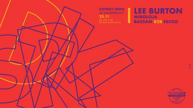 Distrikt PARIS x Wanderlust /w LEE Burton & Residents