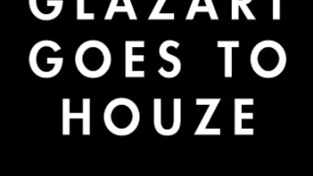 Glazart goes to houze