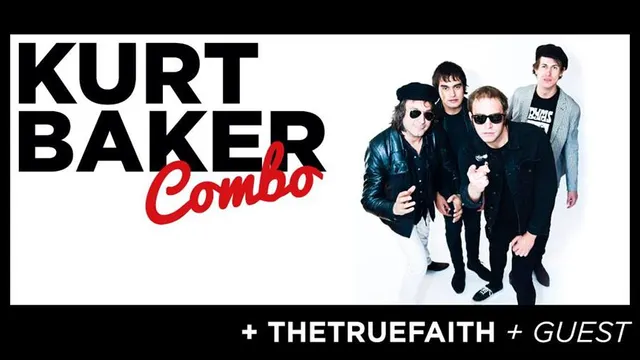KURT BAKER COMBO • TheTruefaith • guest
