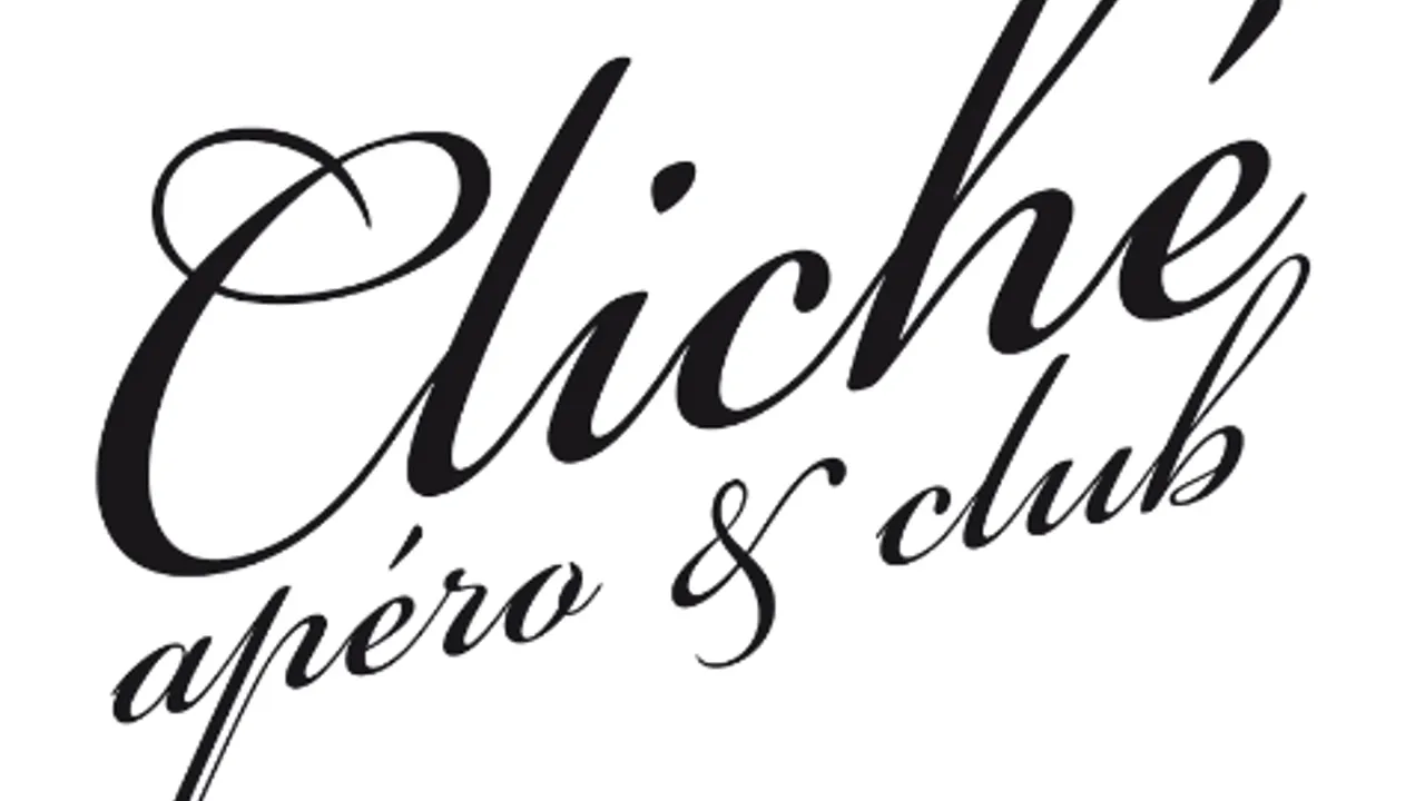Cliché, apéro & Club