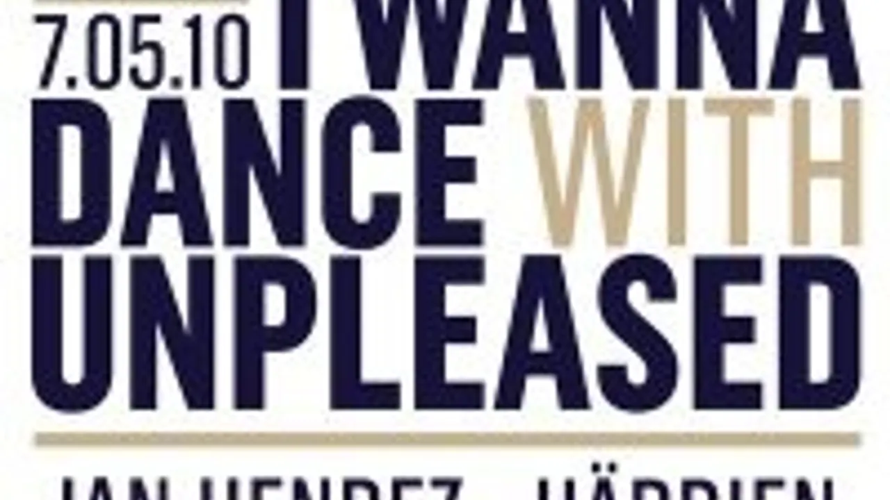 I wanna dance with Unpleased