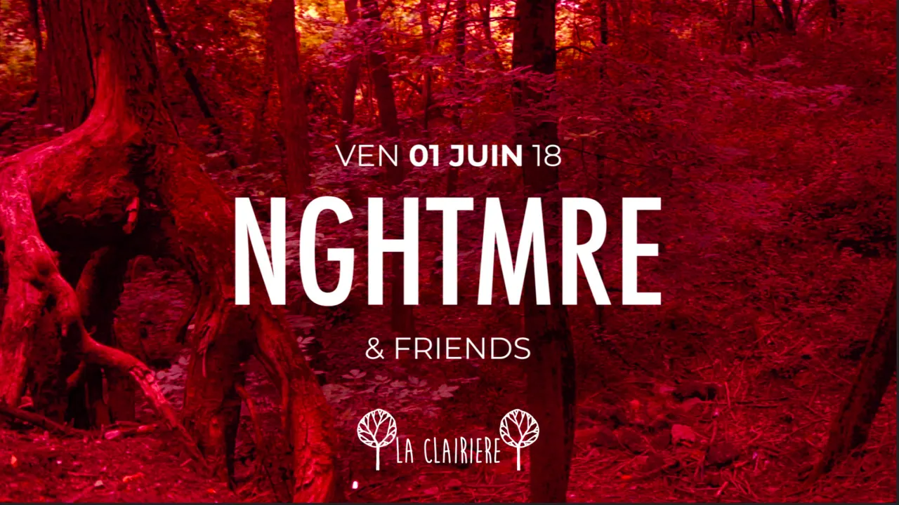 La Clairière : Nghtmre & Friends