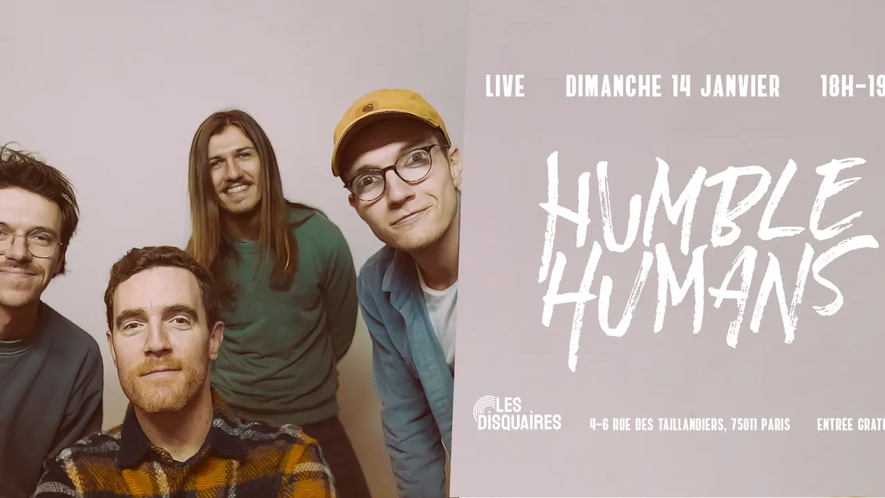 Les Disquaires présente Humble Humans live !
