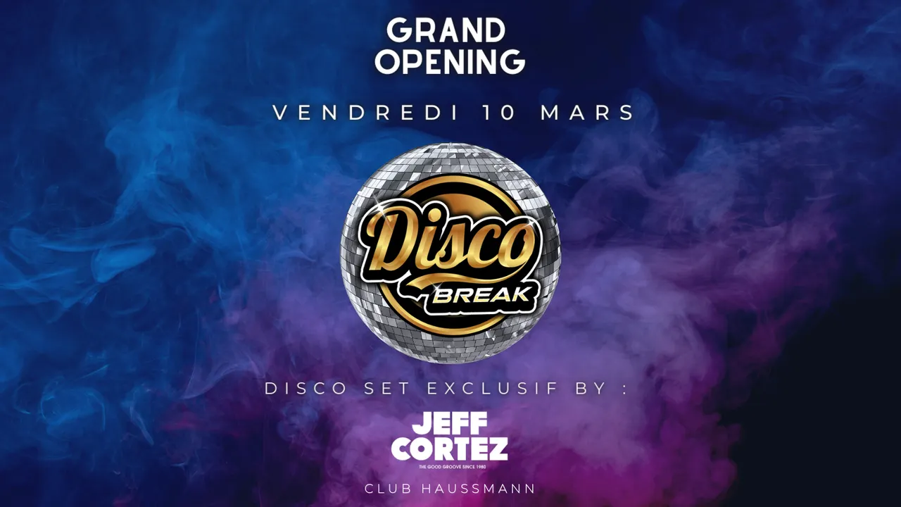 Disco Break : Grand Opening