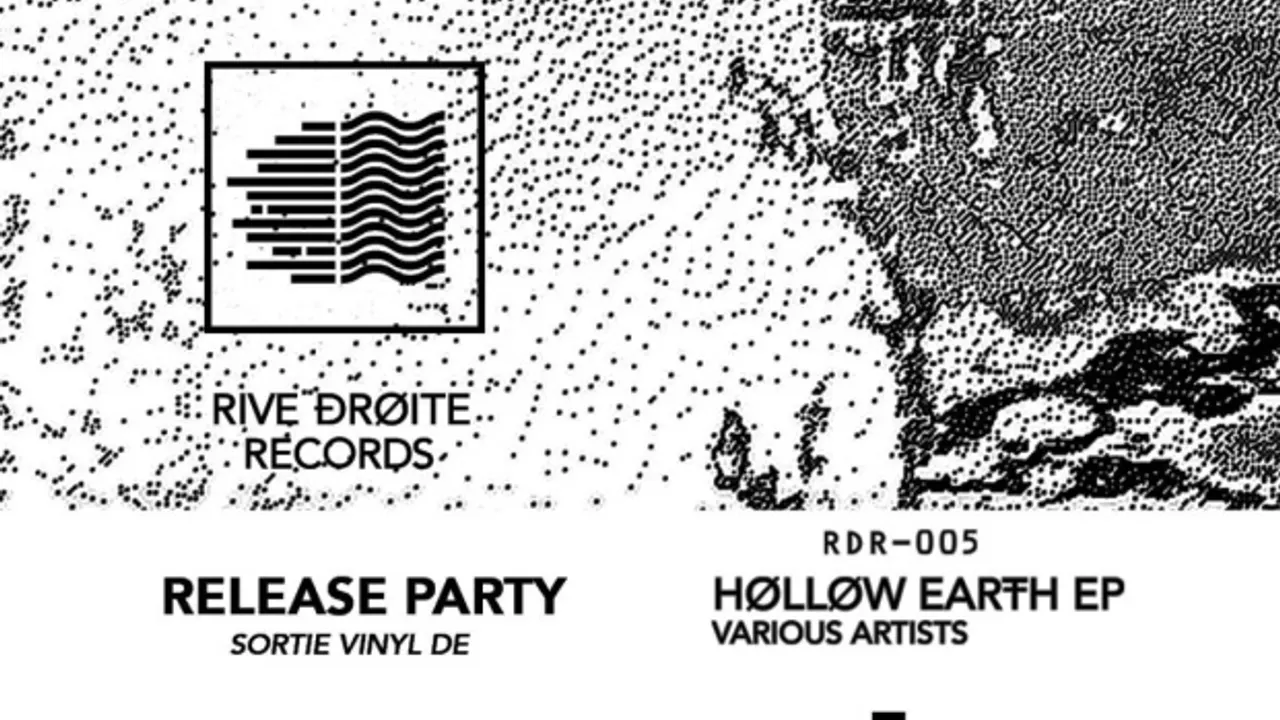 Release Party Rive Droite Records "Hollow Earth EP"