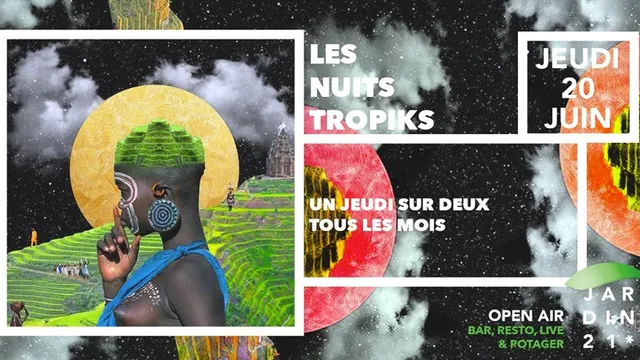 Les Nuits Tropiks #3 | Open Air à La Villette