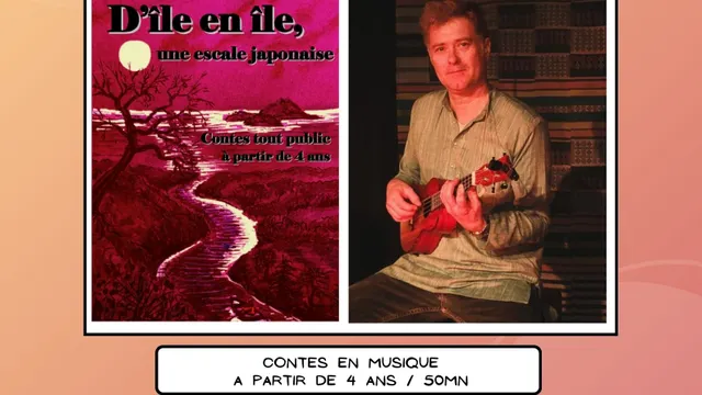 D'île en île, une escale japonaise - Contes en musique