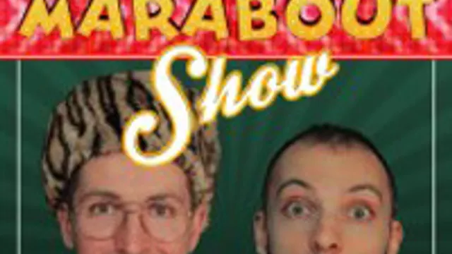 The Marabout Show