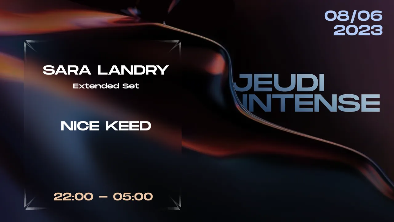 JEUDI INTENSE : SARA LANDRY (EXTENDED SET) - NICE KEED