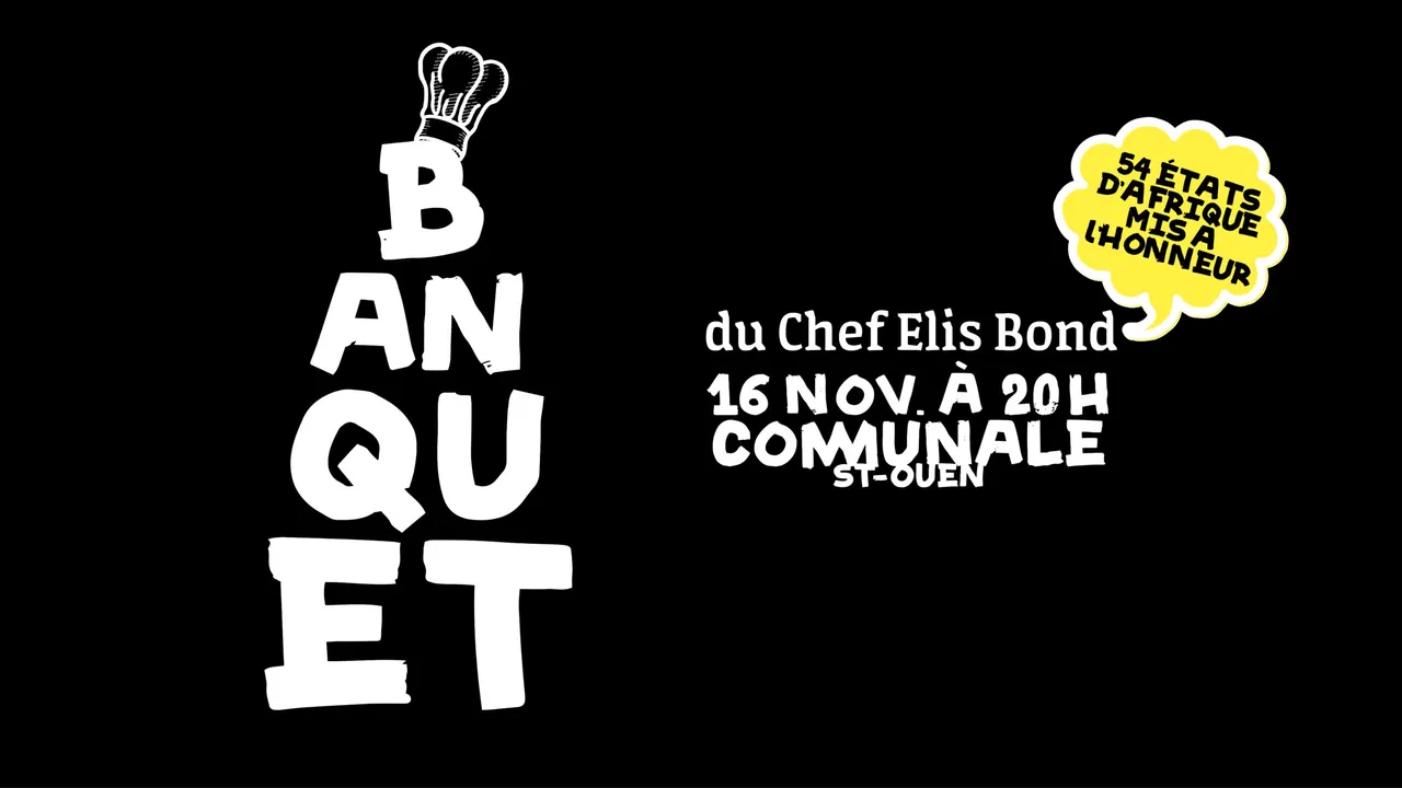 Le banquet du Chef Elis Bond