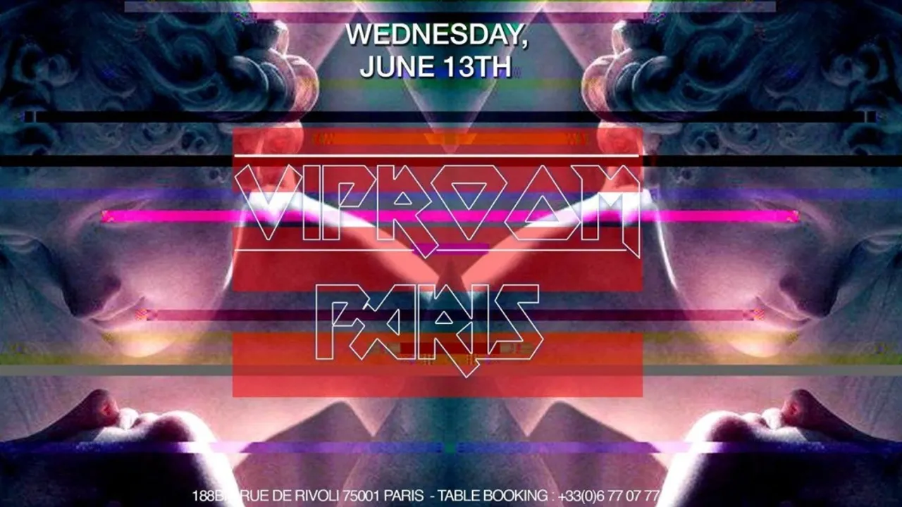 VipRoom Paris - Wednesday, June 13th