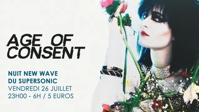 Age of Consent #6 / New Wave Party du Supersonic