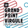 Grand Point Virgule