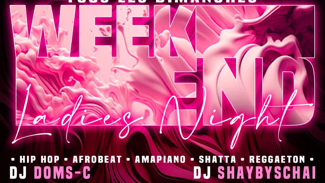 WEEK-END/ Ladies Night