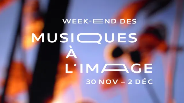 7ème édition du Week-end des Musiques à l’image