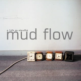 Mud Flow